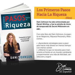 Dani Johnson: Los Primeros Pasos Hacia la Riqueza - Libro